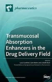 Transmucosal Absorption Enhancers in the Drug Delivery Field